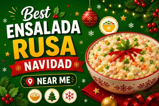 Best Ensalada Rusa Navidad Near Me: A Guide to Traditional Holiday Flavors